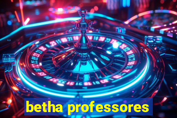 betha professores